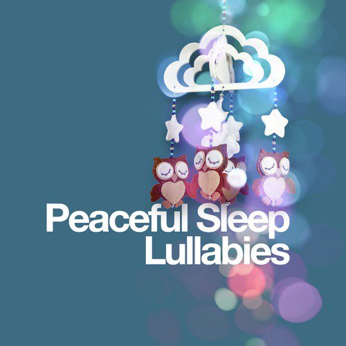 Peaceful Sleep Lullabies