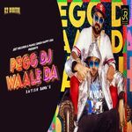Pegg DJ Waale Da