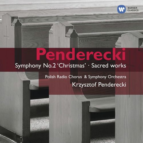 Penderecki: Symphony No.2, Te Deum &amp; Magnificat