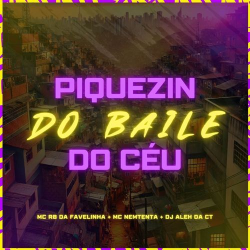 Piquezin do Baile Céu_poster_image