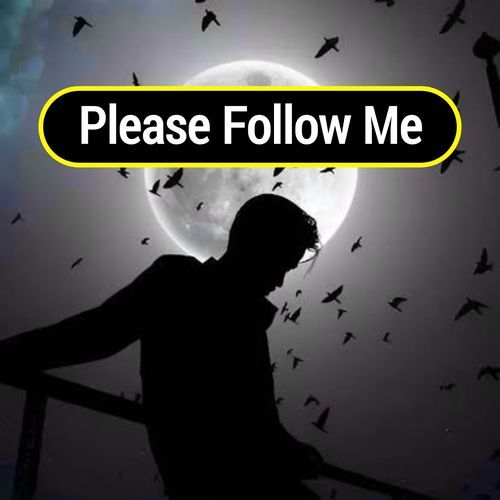 Please Follow Me