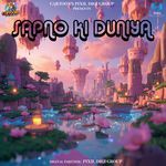 Sapno Ki Duniya