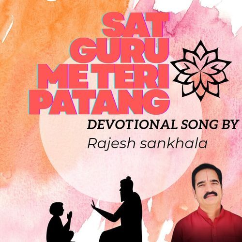 Sat Guru Me Teri Patang