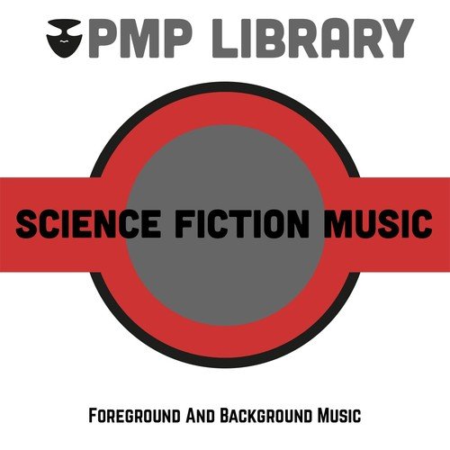 Science Fiction Music (Foreground and Background Music)