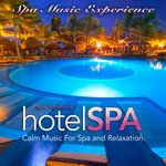 Spa Paradise Hotel Spa: Calm Music For Relaxation