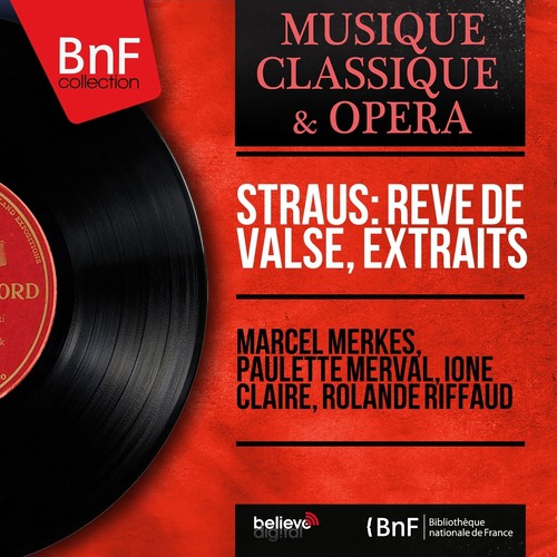 Straus: Rêve de valse, extraits (Mono Version)