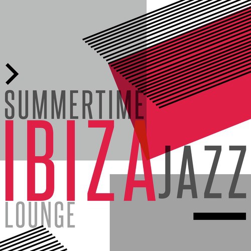 Summertime Ibiza Jazz Lounge