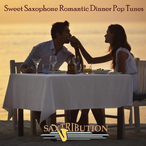 Sweet Saxophone Romantic Dinner Pop Tunes_poster_image