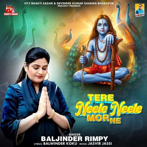 Tere Neele Neele Mor Ne (Baba Balak Nath Bhajan)