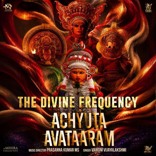 The Divine Frequency (From "Achyuta Avataaram")