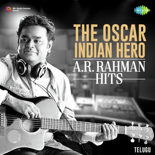 The Oscar Indian Hero - A.R. Rahman Hits