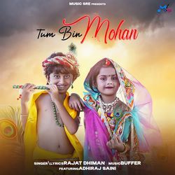 Tum Bin Mohan-BRpTQhp8XWo