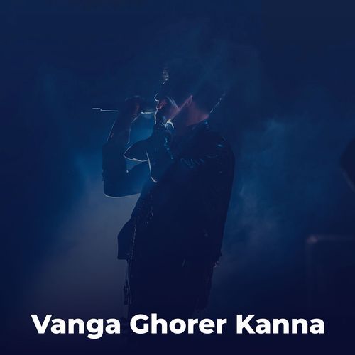 Vanga Ghorer Kanna