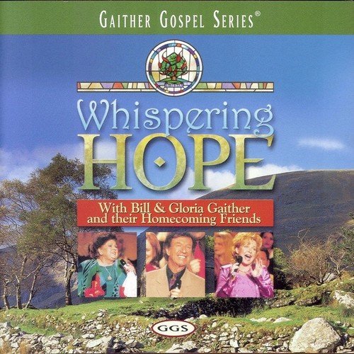 When God Dips His Love In My Heart (Whispering Hope Version)