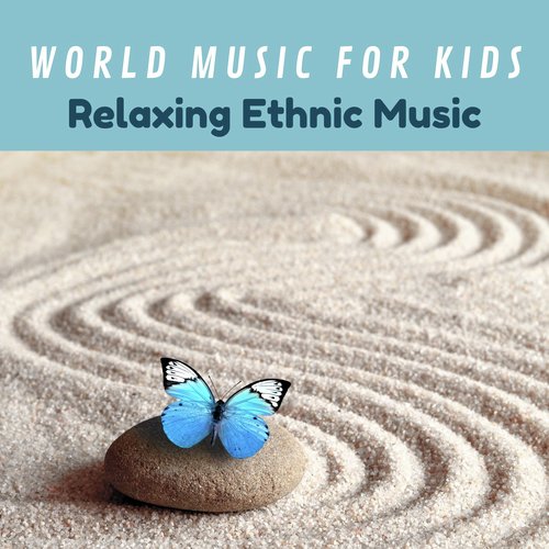 World Music for Kids - Relaxing Ethnic Music_poster_image