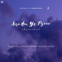 Aisa Hai Ye Pyaar (Acoustic Version)-JRtbWwBZXHs