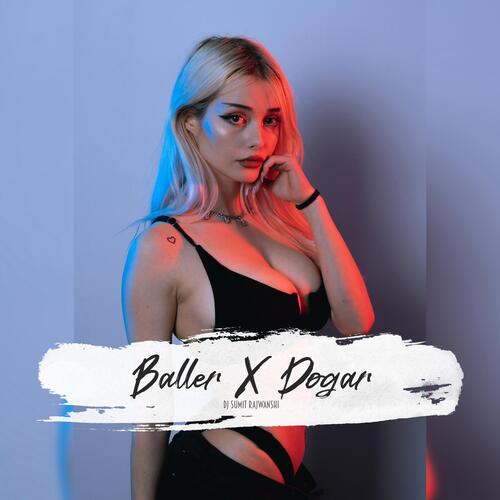 Baller X Dogar_poster_image