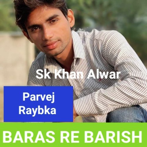 BARAS RE BARISH Aslam Singar