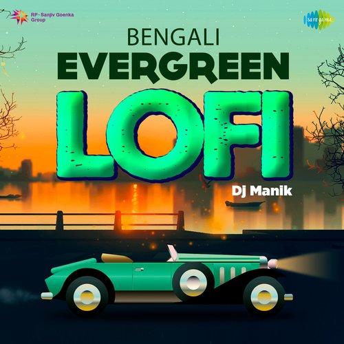 Bengali Evergreen Lofi