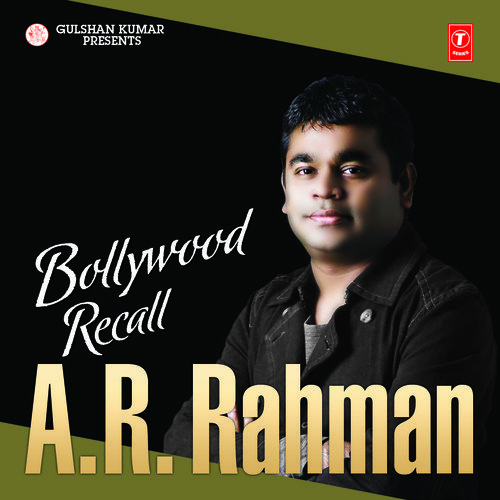 Bollywood Recall - A.R. Rahman