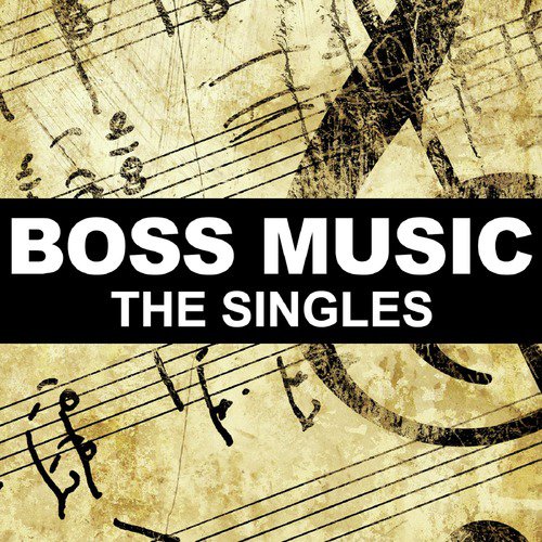 Boss Music: The Singles