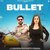 Bullet (feat. Nandani Sharma)