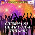 Chumma Na Dewe Pujwa Chhinari