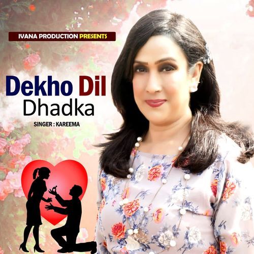 Dekho Dil Dhadka