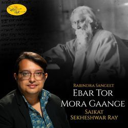 Ebar Tor Mora Gaange