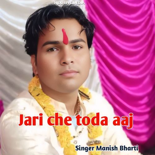 Jari che toda aaj