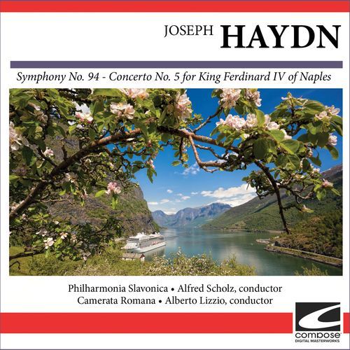 Joseph Haydn - Symphony No. 91 - Concerto No. 5 for King Ferdinard IV of Naples