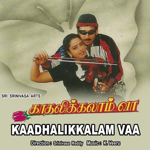 Kaadhalikkalam Vaa_poster_image