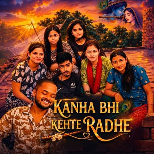 Kanha bhi kehte radhe