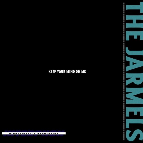 Keep Your Mind on Me