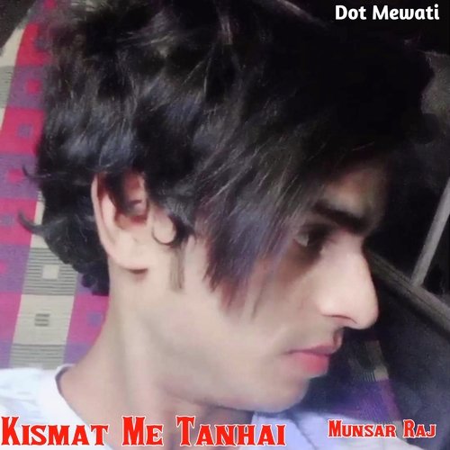 Kismat Me Tanhai