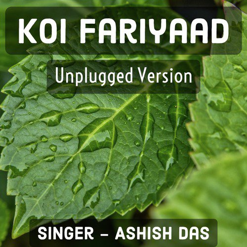 Koi Fariyaad (Unplugged Version)