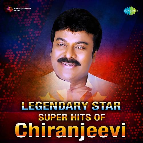 Legendary Star - Super Hits Of Chiranjeevi
