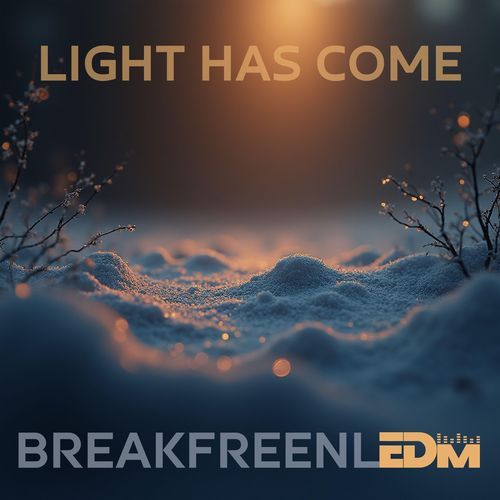 Light Has Come