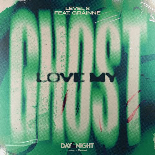 Love My Ghost (feat. Gráinne)