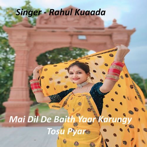 Mai Dil De Baith Yaar Karungy Tosu Pyar