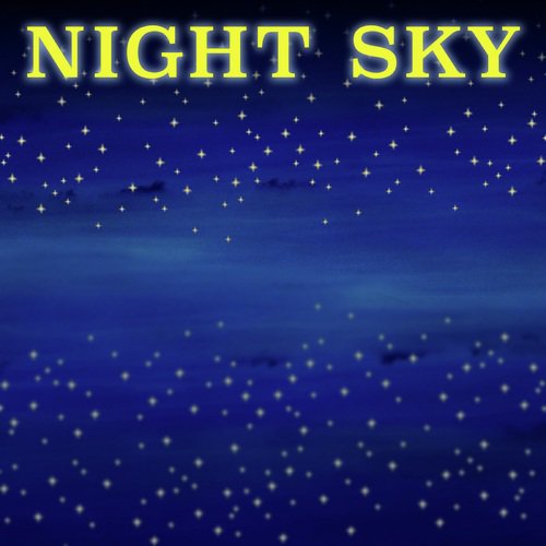 Night Sky Songs Download - Free Online Songs @ JioSaavn