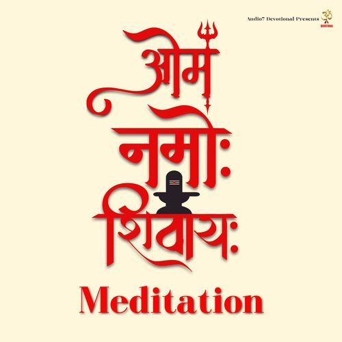 Om Namoh Shivay Meditation