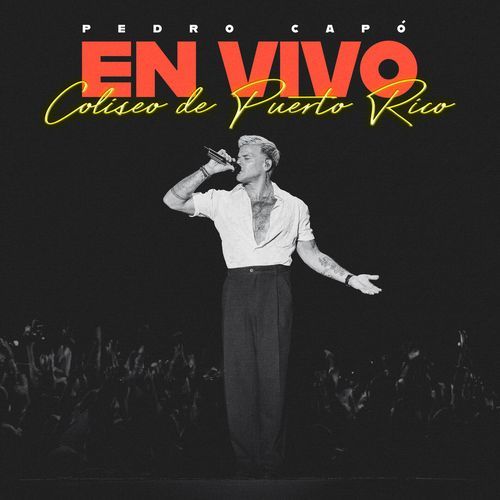Pedro Capó En Vivo Coliseo de Puerto Rico
