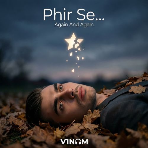 Phir Se... Again And Again