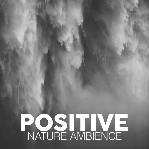 Positive Nature Ambience