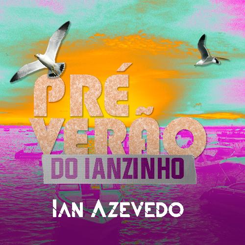 Pré Verão do Ianzinho