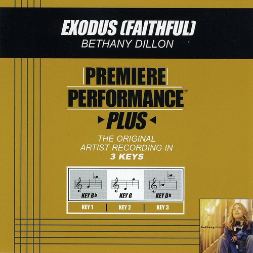 Premiere Performance Plus: Exodus (Faithful)