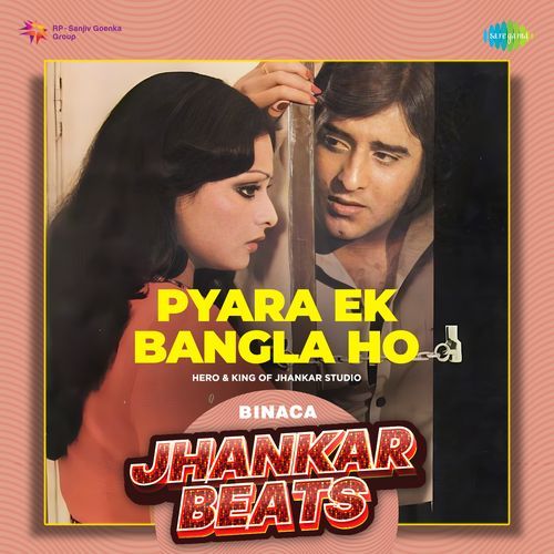 Pyara Ek Bangla Ho - Binaca Jhankar Beats