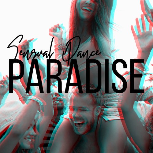 Sensual Dance Paradise: Ibiza Summer Deep House Music to Dance and Have Fun_poster_image