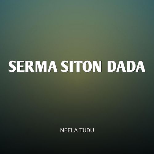 Serma Siton Dada